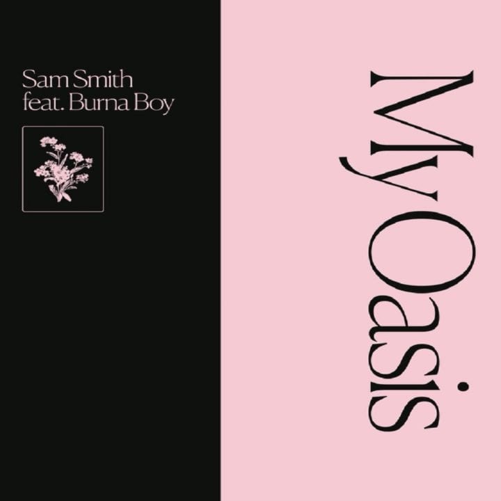 Sam Smith feat. Burna Boy –  My Oasis