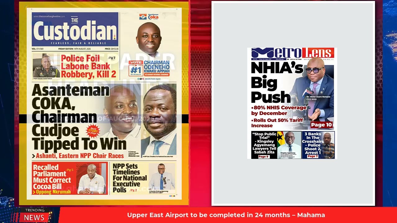 Ghana Newspaper Headlines: August 14, 2026; Hepatitis B: Your barber’s blade could put you at risk