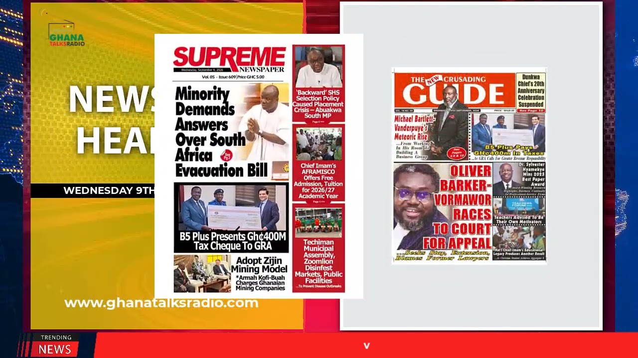 Ghana Newspaper Headlines: September 9, 2026; 238,000 students abandoned!
